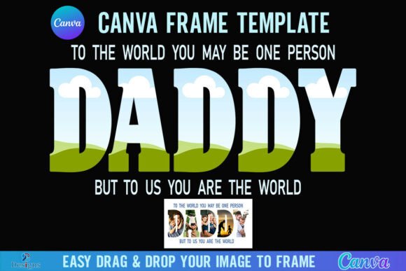 Celebrate Dad: The Ultimate Father's Day Daddy Canva Frame Template