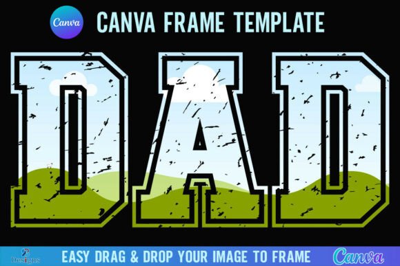 Distressed Dad Canva Frame: Dad Varsity Design Guide